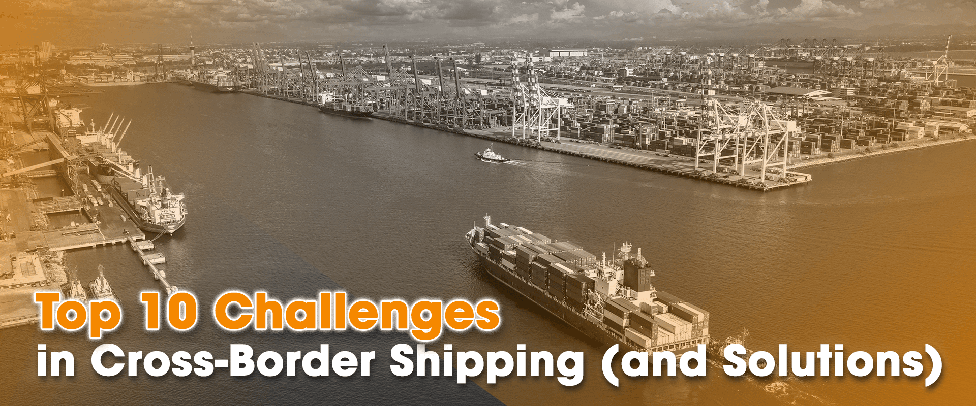 Top 10 Challenges in Cross Border Shipping (and Solutions)