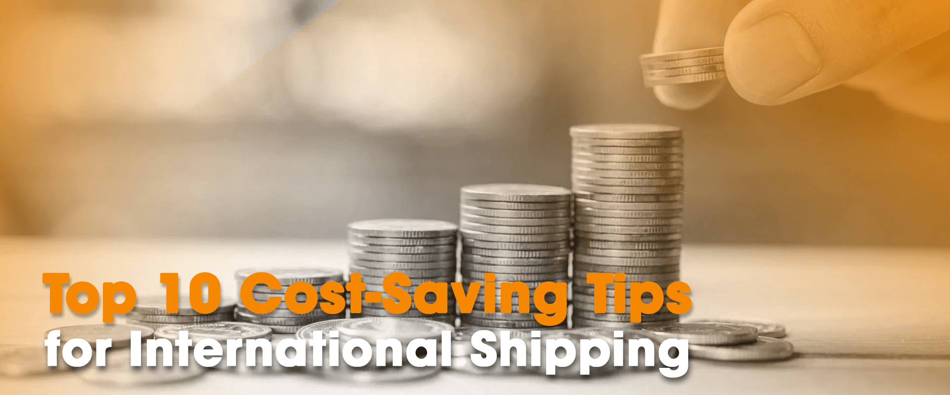 Top 10 Cost-Saving Tips for International Shipping