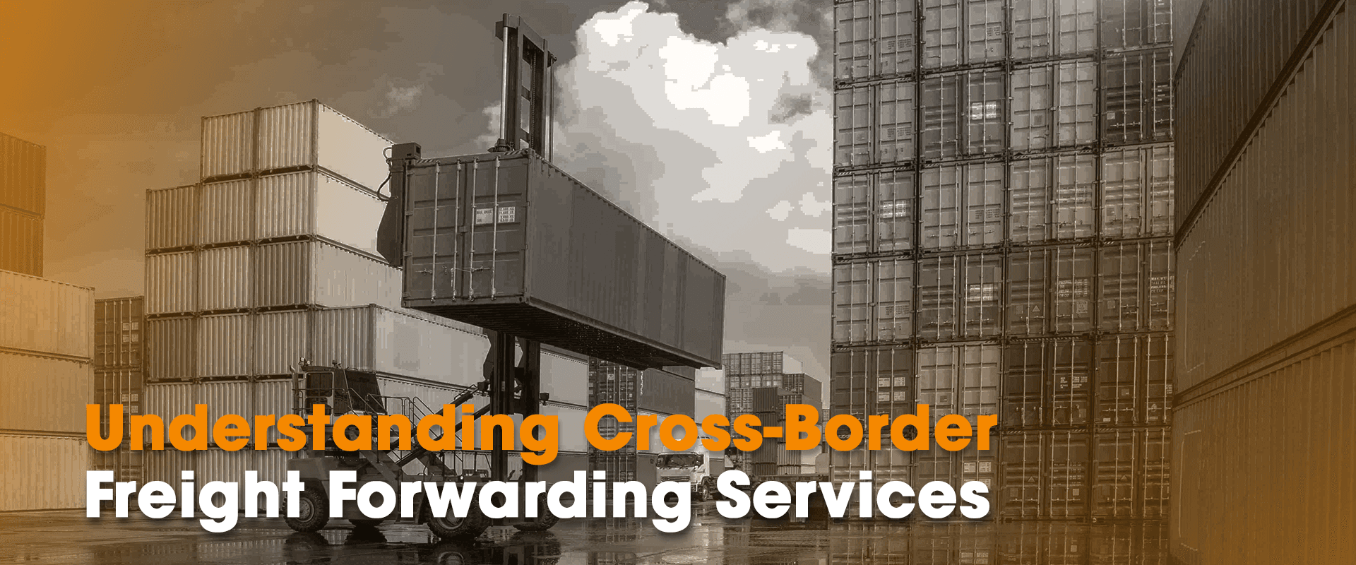 Understanding Cross-Border Freight Forwarding Services